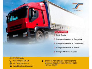 Find a Reliable Transport Agency to Shipping Your Loads - Truck Suvidha